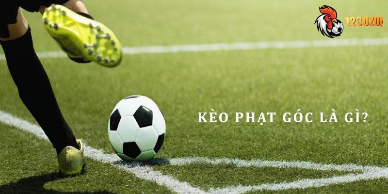 Kèo phạt góc bóng đá - loại hình cá độ nổi bật nhất hiện nay